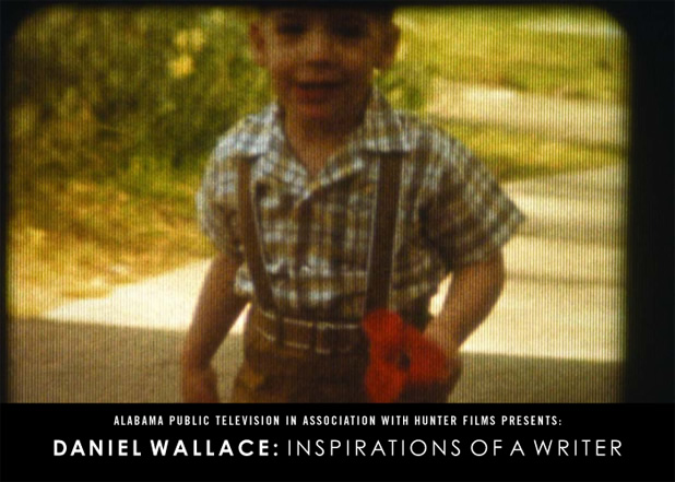 Alabama Public Television: Daniel Wallace: Inspirations of a Writer